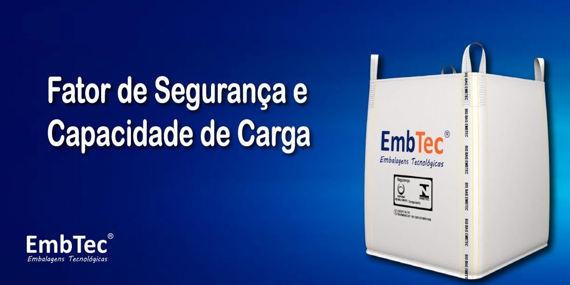 Capacidade de carga e fator de segurança do Big Bag Novo (FIBC